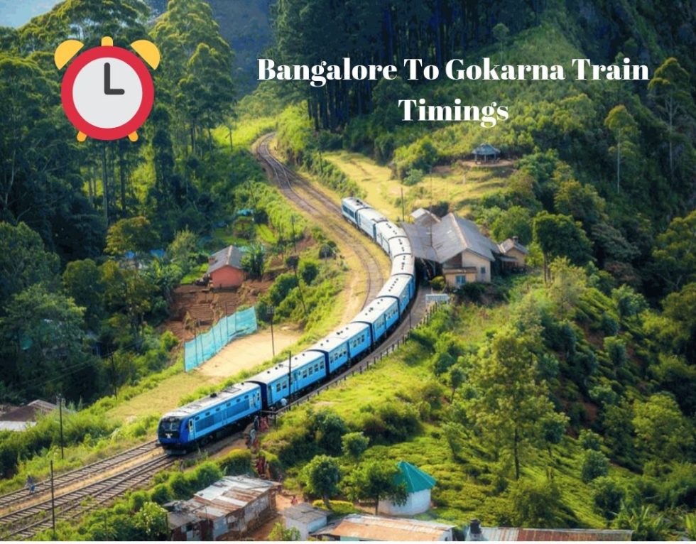 Bangalore to Gokarna Train Timings and Know which was you'r