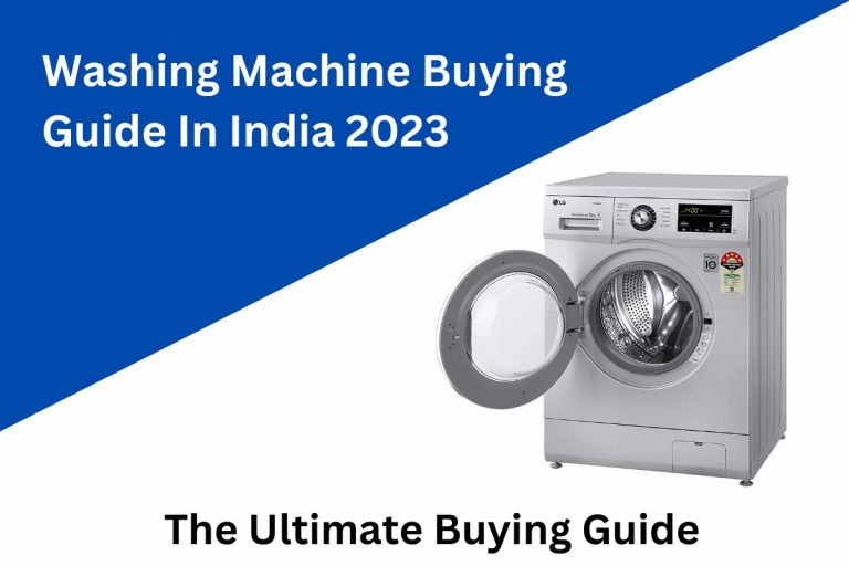 Washing Machine Buying Guide In India