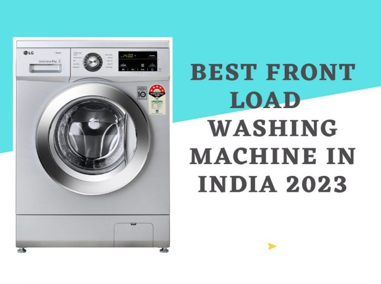 Best Front Load Washing Machine In India 2023