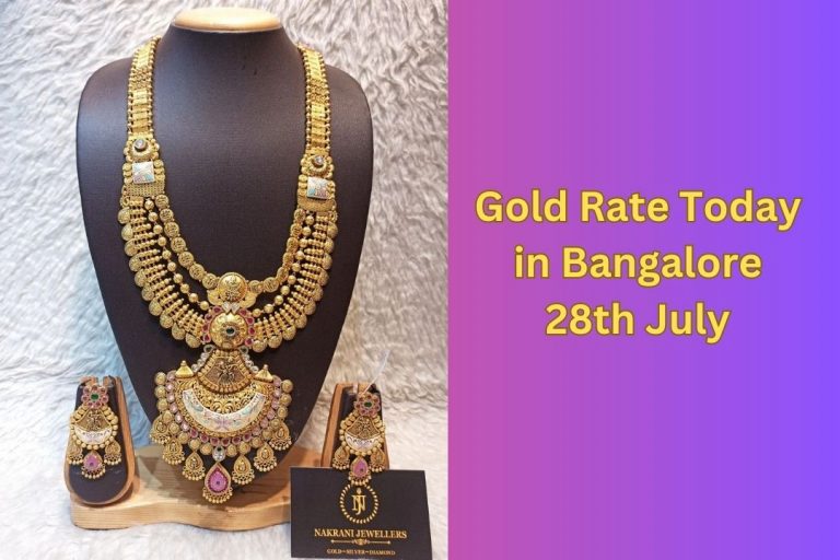 Gold Rate Today in Bangalore 28th July