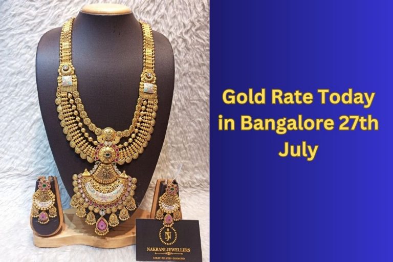 Gold Rate Today in Bangalore 27th July