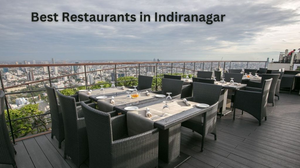 Best Restaurants in Indiranagar