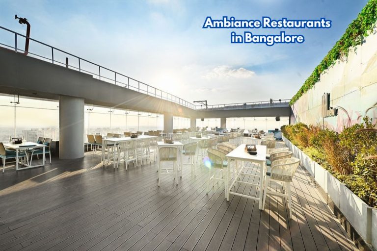 Best Ambiance Restaurants In Bangalore