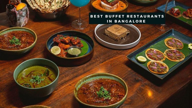 Best Buffet Restaurants in Bangalore 2024