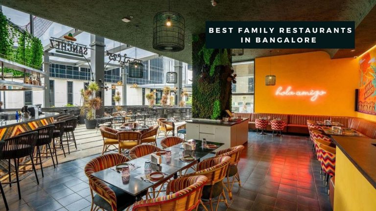 Best Family Restaurants in Bangalore