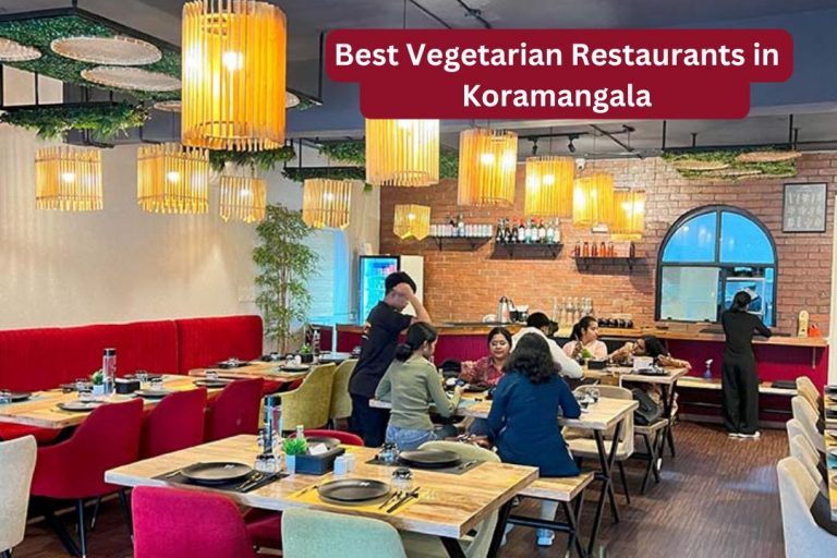 Best Vegetarian Restaurants in Koramangala 2025