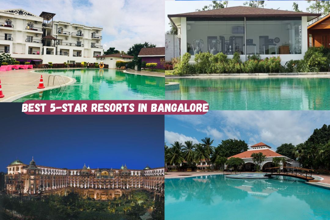 Best 5 Star Resorts in Bangalore 2025