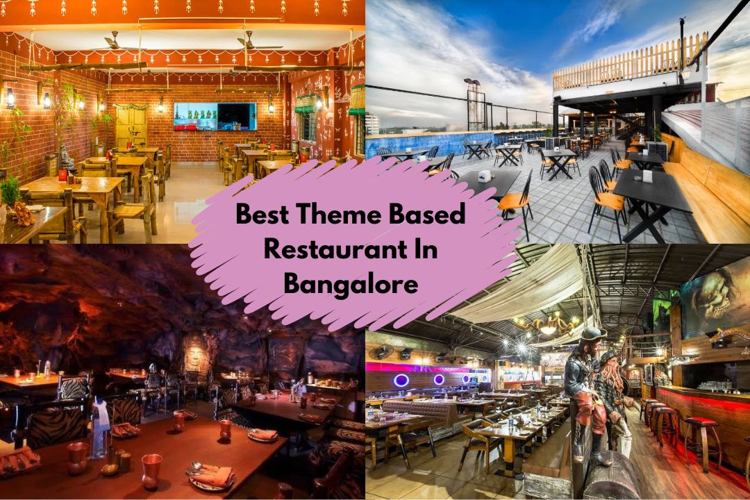 Best Theme Based Restaurant In Bangalore