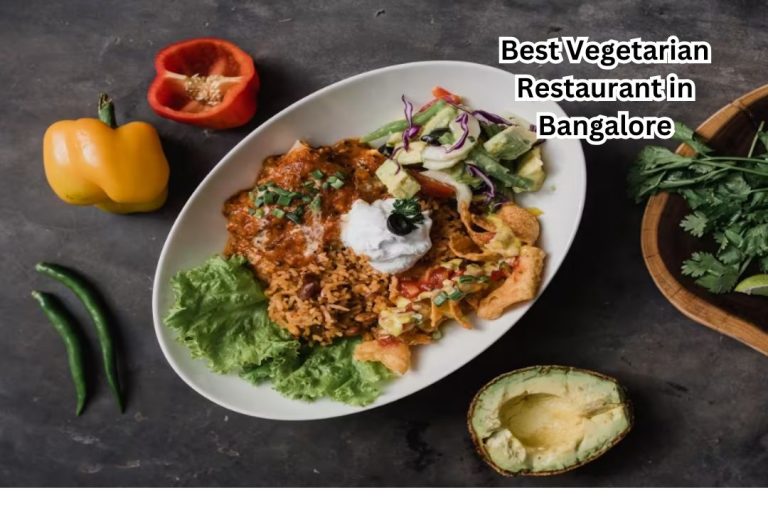 Best Vegetarian Restaurant in Bangalore