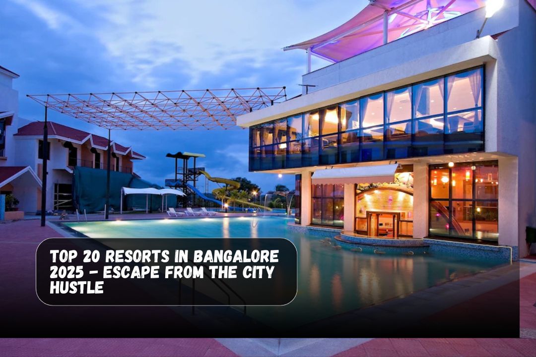 Resorts in Bangalore