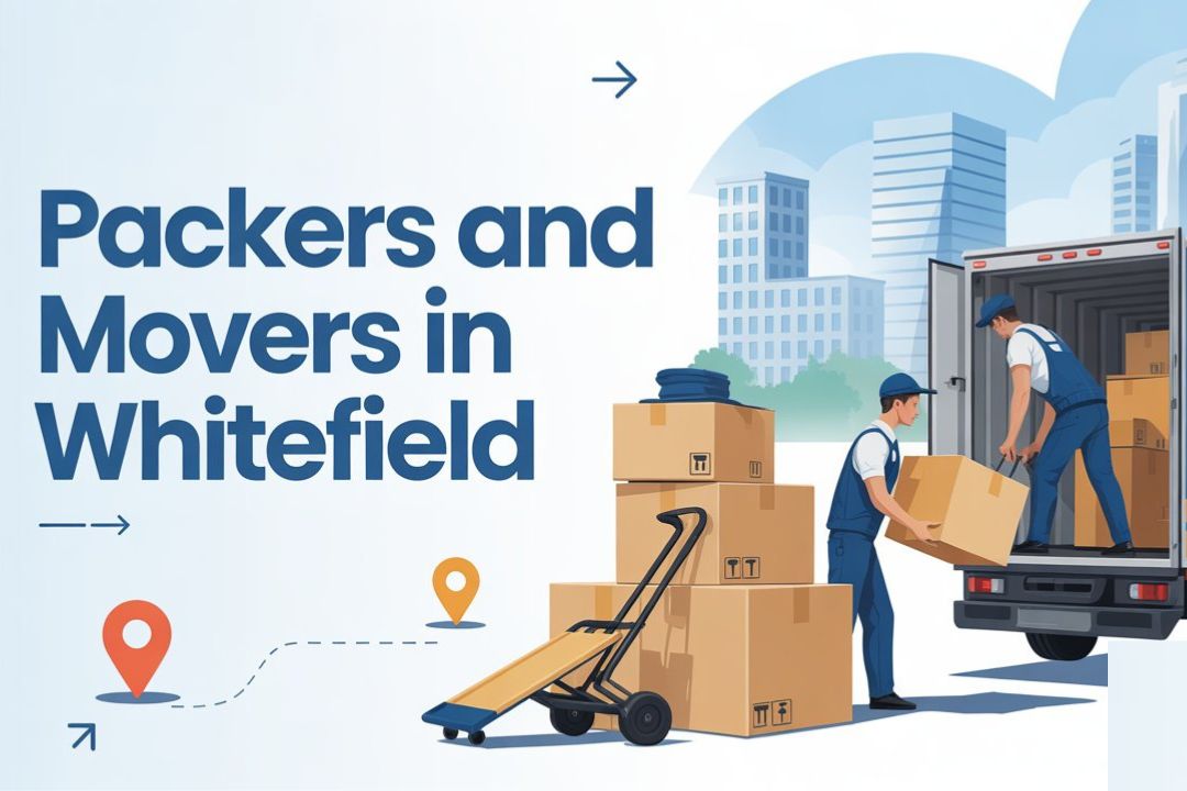 Packers and Movers in Whitefield